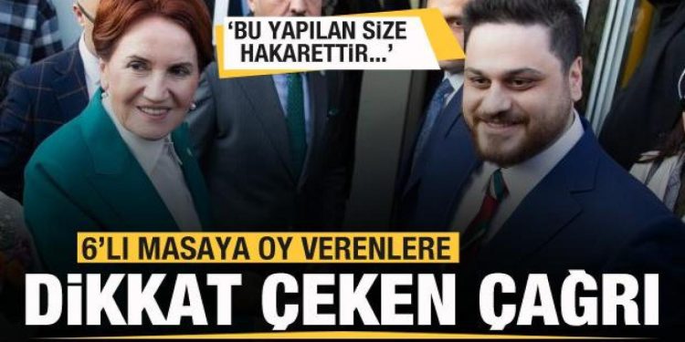 6’lı masaya oy verenlere dikkat çeken çağrı: Bu size hakarettir…