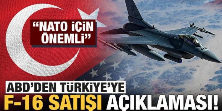 Blinken, Türkiye’ye F-16 satışı açıklaması! NATO için önemli