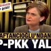 CHP’li Canan Kaftancıoğlu’ndan HDP-PKK yalanı! Milyonların önünde görmezden geldi!