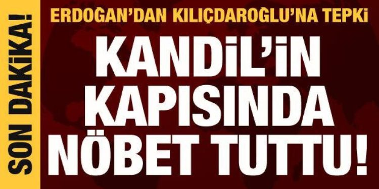 Cumhurbaşkanı Erdoğan’dan Kılıçdaroğlu’na tepki