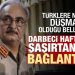 Hafter’in Türkiye’ye ve Libya’daki Türklere neden düşman olduğu ortaya çıktı