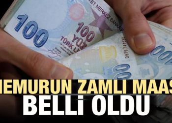 Memurun zamlı maaşı belli oldu