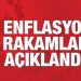 Son dakika: Enflasyon rakamları açıklandı