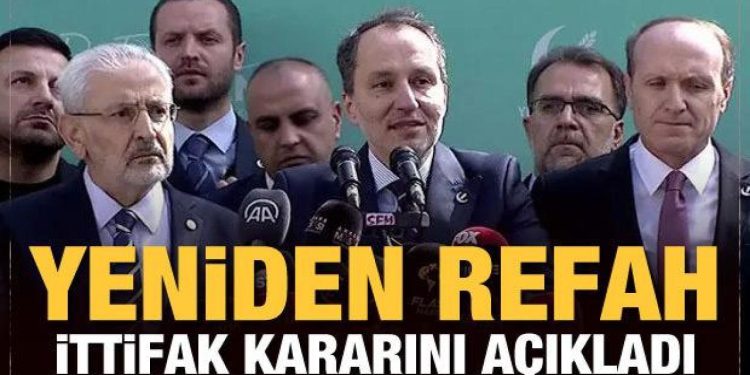 Son Dakika… Yeniden Refah Partisi ittifak kararını açıkladı!