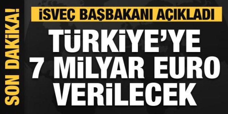 Türkiye ve Suriye’ye 7 milyar euro destek sözü