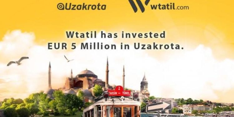 Uzakrota’ya Wtatil.com’dan 5 Milyon Euro’luk yeni yatırım