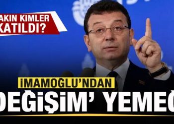 İmamoğlu’ndan ‘değişim’ yemeği! Bakın kimler katıldı?