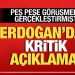 Peş peşe görüşmeler sonrası Cumhurbaşkanı Erdoğan’dan kritik açıklama!
