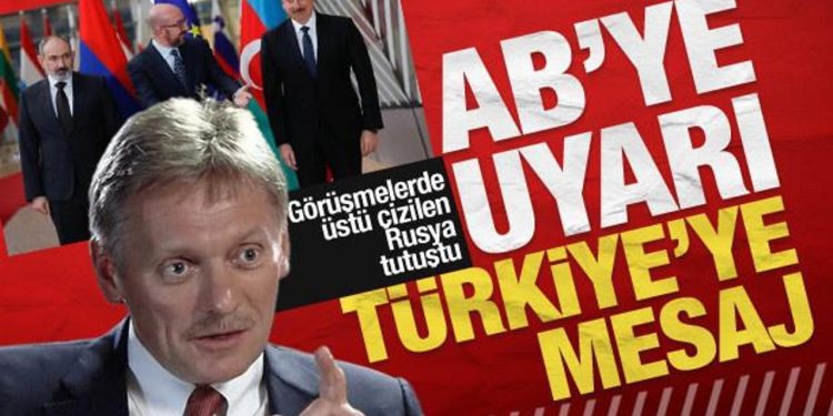 Karabağ görüşmelerinde üstü çizilen Kremlin’den AB’ye uyarı, Türkiye’ye mesaj