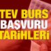 TEV Burs başvurusu: 2500 TL karşılıksız burs için son 2 gün