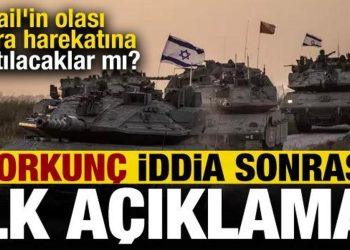 İsrail’in olası kara harekatına katılacaklar mı? Korkunç iddia sonrası açıklama geldi…